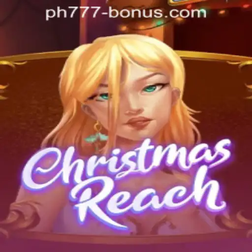 Experience Festive Fun with ChristmasReach and Unlock the PH777 Registration Bonus