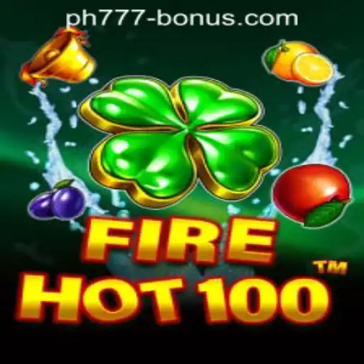 FireHot100: A Thrilling Gaming Experience with PH777 Registration Bonus